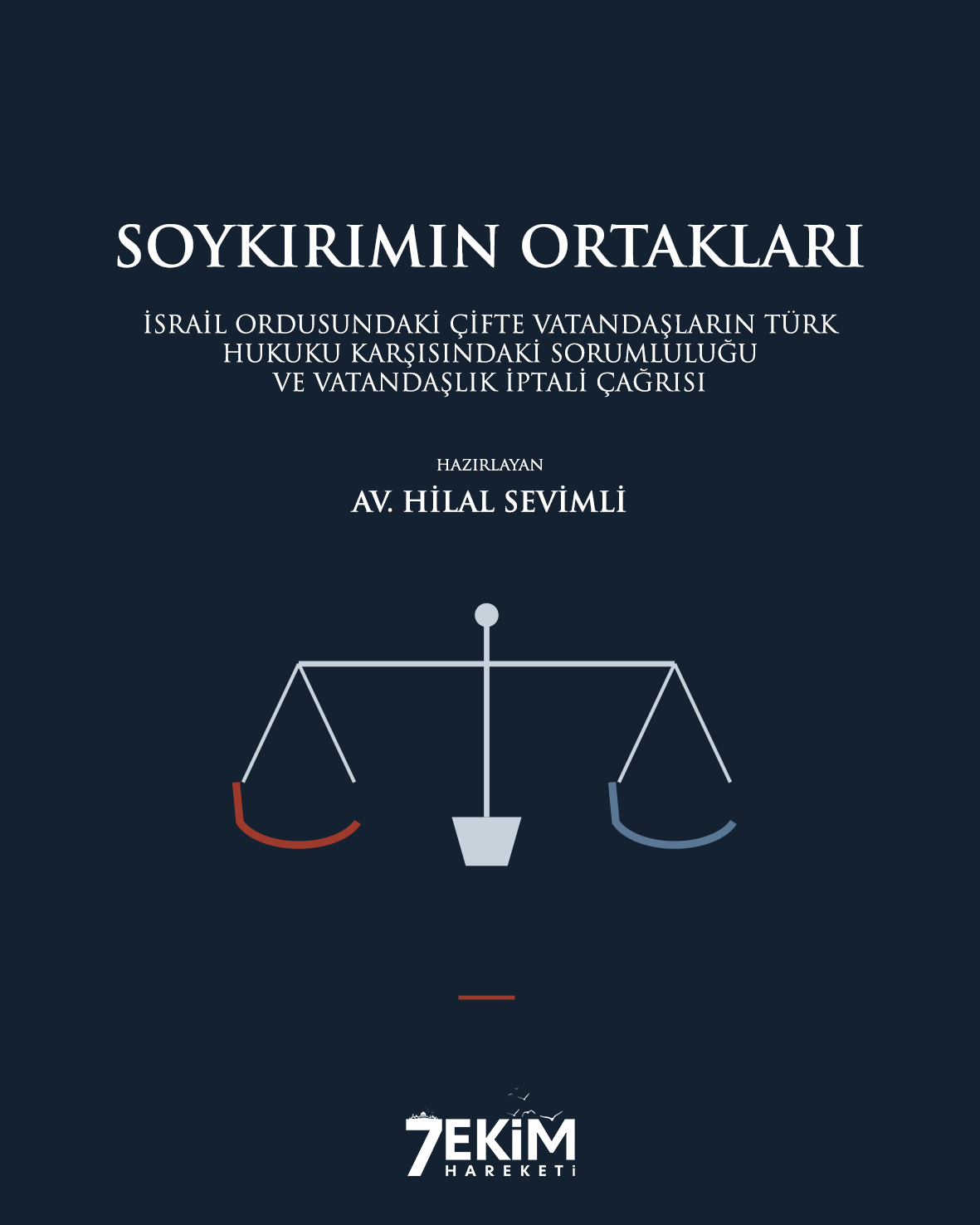 İsrail Ordusundaki Çifte Vatandaşların Türk Hukuku Karşısındaki Sorumluluğu ve Vatandaşlık İptali Çağrısı