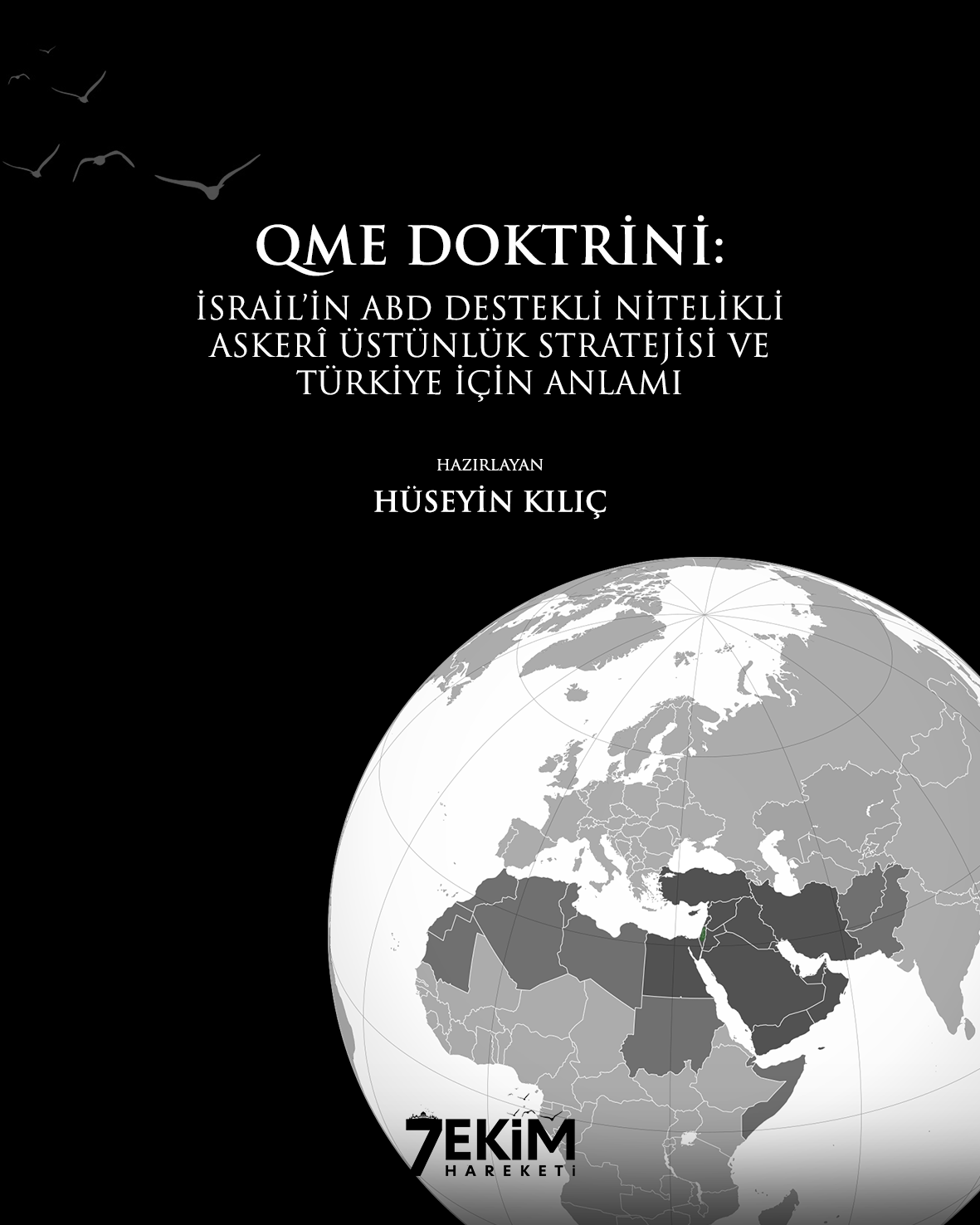 QME Doktrini: İsrail’in ABD Destekli Nitelikli Askerî Üstünlük Stratejisi ve Türkiye İçin Anlamı